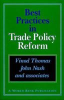 Best Practices in Trade Policy Reform (A World Bank Publication) 0195208714 Book Cover