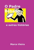O Padre Bêbado (Portuguese Edition) 6526604080 Book Cover