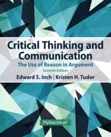 Critical Thinking and Communication: The Use of Reason in Argument (4th Edition) 0205335411 Book Cover