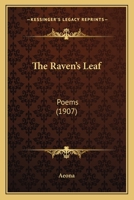 The Raven's Leaf: Poems 1163892335 Book Cover