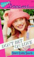 Don't Bet On Love 055356479X Book Cover