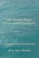 DO OCEANS HAVE UNDERWATER BORDERS? 1639801162 Book Cover