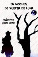 En noches de vuelta de luna 8468659622 Book Cover