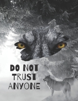 DO NOT TRUST ANYONE: COMFORTABLE TO WRITE A NOTEBOOK ON THE LINE , 110. (LINE A4) 1670802787 Book Cover