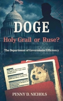 DOGE: Holy Grail or Ruse? 1967623279 Book Cover