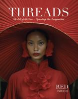THREADS - ISSUE 1 RED: The Art of the Tear - Sparking the Inspiration (THREADS: The Art of the Tear – Sparking the Imagination) 1964025060 Book Cover