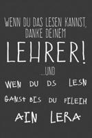 Wenn du das lesen kannst, danke deinem Lehrer: Lehrer-Kalender im DinA 5 Format f�r Lehrerinnen und Lehrer Organizer Schuljahresplaner f�r P�dagogen 1088565115 Book Cover