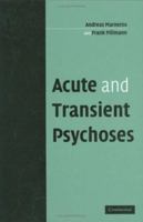 Acute and Transient Psychoses 0521114063 Book Cover