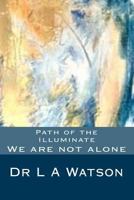 Path of the Illuminate ED2: We are not Alone 1727875222 Book Cover