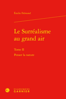 Le Surrealisme Au Grand Air: Penser La Nature 2406143503 Book Cover