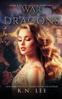 War of the Dragons: An Epic Dragon Fantasy Adventure B08ZFS45VB Book Cover