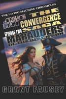 Of Crimson Indigo: The Convergence Saga: MARAUDERS OF THE BLACK SUN B0C12773LW Book Cover