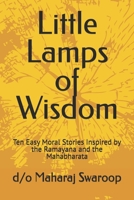 Little Lamps of Wisdom: Ten Easy Moral Stories Inspired by the Ramayana and the Mahabharata B0H9LG9RR8 Book Cover