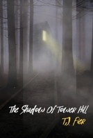 The Shadow Of Tower Hill 1959350579 Book Cover