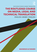 The Routledge Course on Media, Legal and Technical Translation: English-Arabic-English 0367511339 Book Cover