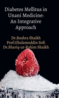 Diabetes Mellitus in Unani Medicine: An Integrative Approach: "Unani Insights into Diabetes Management" B0F49CN7YD Book Cover