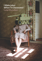 I Make Jokes When I'm Devastated 195794627X Book Cover