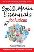 Social Media Essentials for Authors 1910125806 Book Cover