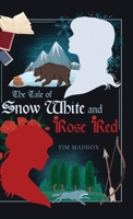 The Tale of Snow White & Rose Red B0DZHDSTV1 Book Cover