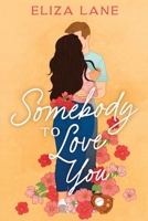 Somebody to Love You B0CJXKF2GH Book Cover