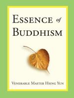Essence of Buddhism 1932293698 Book Cover