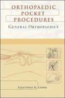 General Orthopaedics : Orthopaedic Pocket Procedures Series 0071369856 Book Cover