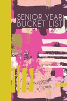 Senior Year Bucket List: Fun Journal for Ideas and Memories | Notebook for Planning and Journaling Your Future Travels, Adventures, and Experiences | Abstract Art Cover Design in Pink and Chartreuse 1670760944 Book Cover