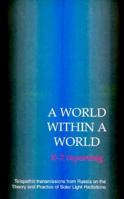 A World Within a World X-7 Reporting 0859780554 Book Cover