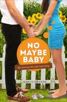 No Maybe Baby 1625100515 Book Cover