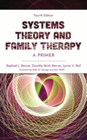 Systems Theory and Family Therapy: A Primer 0761869816 Book Cover