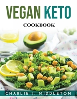 Vegan Keto Cookbook 1915033934 Book Cover