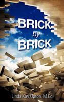 Brick by Brick 1609575784 Book Cover