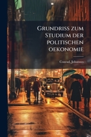 Grundriss zum Studium der politischen oekonomie 1175983896 Book Cover