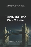 TENDIENDO PUENTES: POESIA COMENTADA- VOLUMEN I (Spanish Edition) B0GS9CLL5H Book Cover