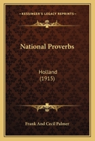 National Proverbs: Holland 1104299380 Book Cover