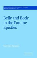 Belly and Body in the Pauline Epistles 052101896X Book Cover