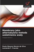Membrany jako alternatywna metoda uzdatniania wody (Polish Edition) 620075201X Book Cover