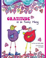 Gratitude Is a Funny Thing 1491297085 Book Cover