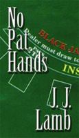 No Pat Hands (Zach Rolfe PI #4) 0985198648 Book Cover