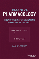 The Principles of Pharmacology: How Drugs Alter Signaling Pathways in the Body 1394347855 Book Cover