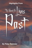 Highlights from The Search for Lives Past B0H26SJ7FV Book Cover