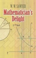 Mathematician's Delight (Penguin Mathematics) 0140201211 Book Cover