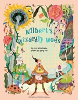Wilbert's Wizardly Woes 9887128325 Book Cover