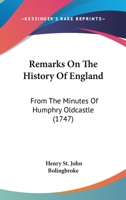 Remarks on the History of England 1170385257 Book Cover