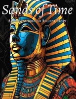 Sands of Time: A Journey through Ancient Egypt B0C51XDFJS Book Cover