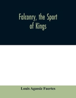 Falconry, the Sport of Kings 935401013X Book Cover