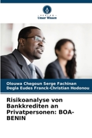 Risikoanalyse von Bankkrediten an Privatpersonen: BOA-BENIN (German Edition) 6204299778 Book Cover