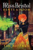 Miss Bristol Rents a Room B0F8978T9F Book Cover