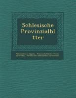 Schlesische Provinzialbl�tter 1249922801 Book Cover