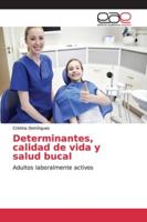 Determinantes, calidad de vida y salud bucal 6139078407 Book Cover